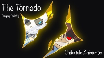 The Tornado | Undertale Animation