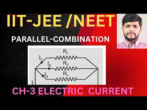 ||PARALLEL -COMBINATION||#neet #iitjee #cbseboard #ncertphysics # ...
