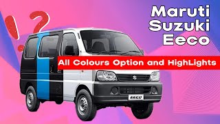 Maruti Suzuki Eeco 2024 all colors option and Highlights. #marutisuzukieeco