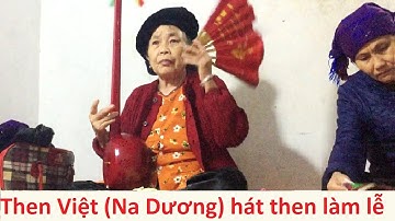 Then Việt (Na Dương) hát then làm lễ