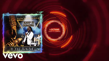 I-Octane - Keep It Coming (Official Visualizer)