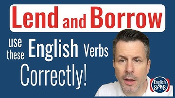 Lend and Borrow (Correctly use these English verbs!)