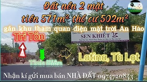 Nền 2 mặt tiền (948-Latina) thổ cư 502m² dưới chân núi Cấm | 3tỉ450tr | Nhà đất Tịnh Biên - An Giang