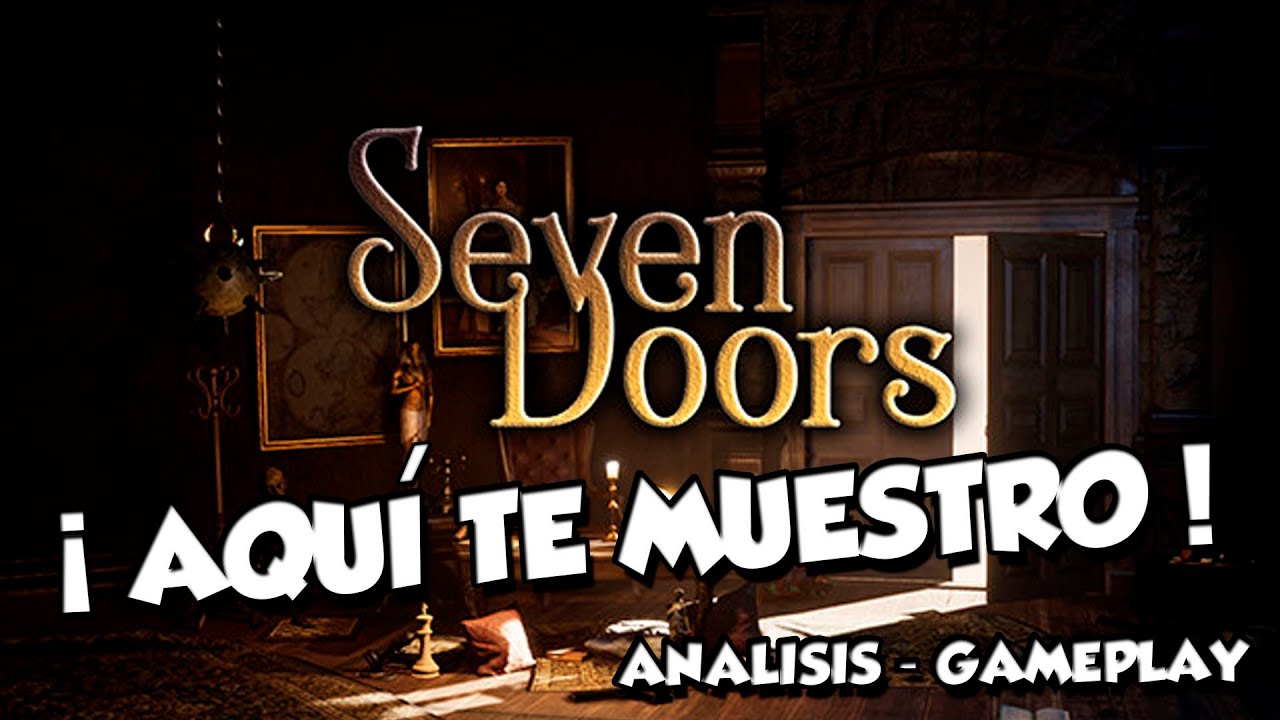 Seven Doors Tengo la Ayuda de un Compañero Gameplay Análisis