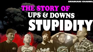 The Story of (Stupidity)