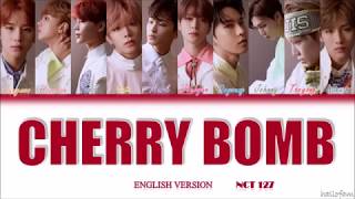 NCT 127 - 'Cherry Bomb' [ENGLISH VERSION] Lirik (Sub indo) (Color Coded Lyrics)