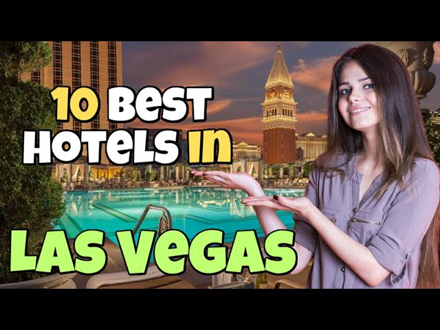 10 Best Vegas Hotels for Couples