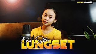 LUNGSET -  MAHESA FT. VITA ALVIA | COVER BY EIKA SAFITRI