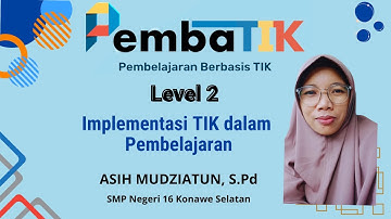 TUGAS AKHIR PEMBATIK LEVEL 2 TAHUN 2024 / IMPLEMENTASI TIK DALAM PEMBELAJARAN