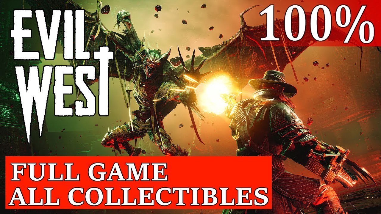 Evil West Chapter 2 Collectibles Guide 100% Completion