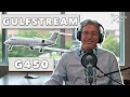 Session 4: Gulfstream G450 | AircraftPost's Rousseau Report