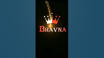 Bhavna name whatsap status | name art video || #trending #shortvideo #whatsappstatus #video