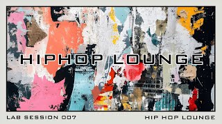 Lab Session 007 - HipHop Lounge