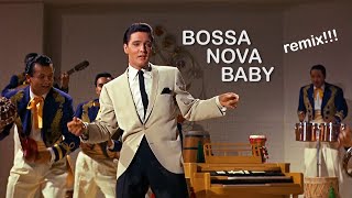 ELVIS PRESLEY - Bossa Nova Baby /Viva Elvis/ Remix 4K