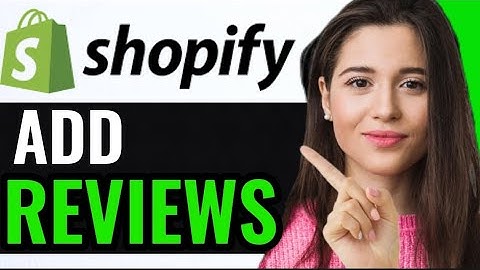 ADD REVIEWS TO SHOPIFY STORE (FULL GUIDE)