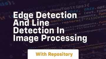edge detection and line detection in image processing