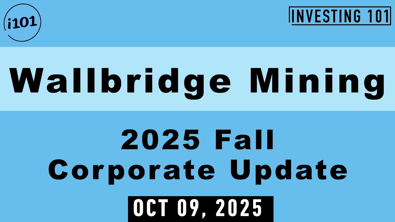 Wallbridge Mining 2025 Fall Corporate Update | Oct 08, 2025