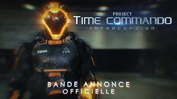 Project Time Commando: Interception (A Sci-Fi Short Teaser)