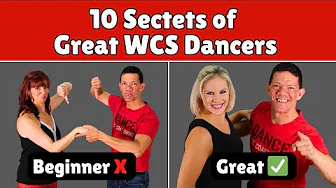 10 Secrets Great WCS Dancers Know (That Beginners Don’t)
