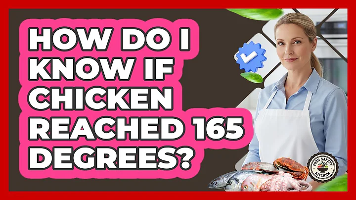 How Do I Know If Chicken Reached 165 Degrees?