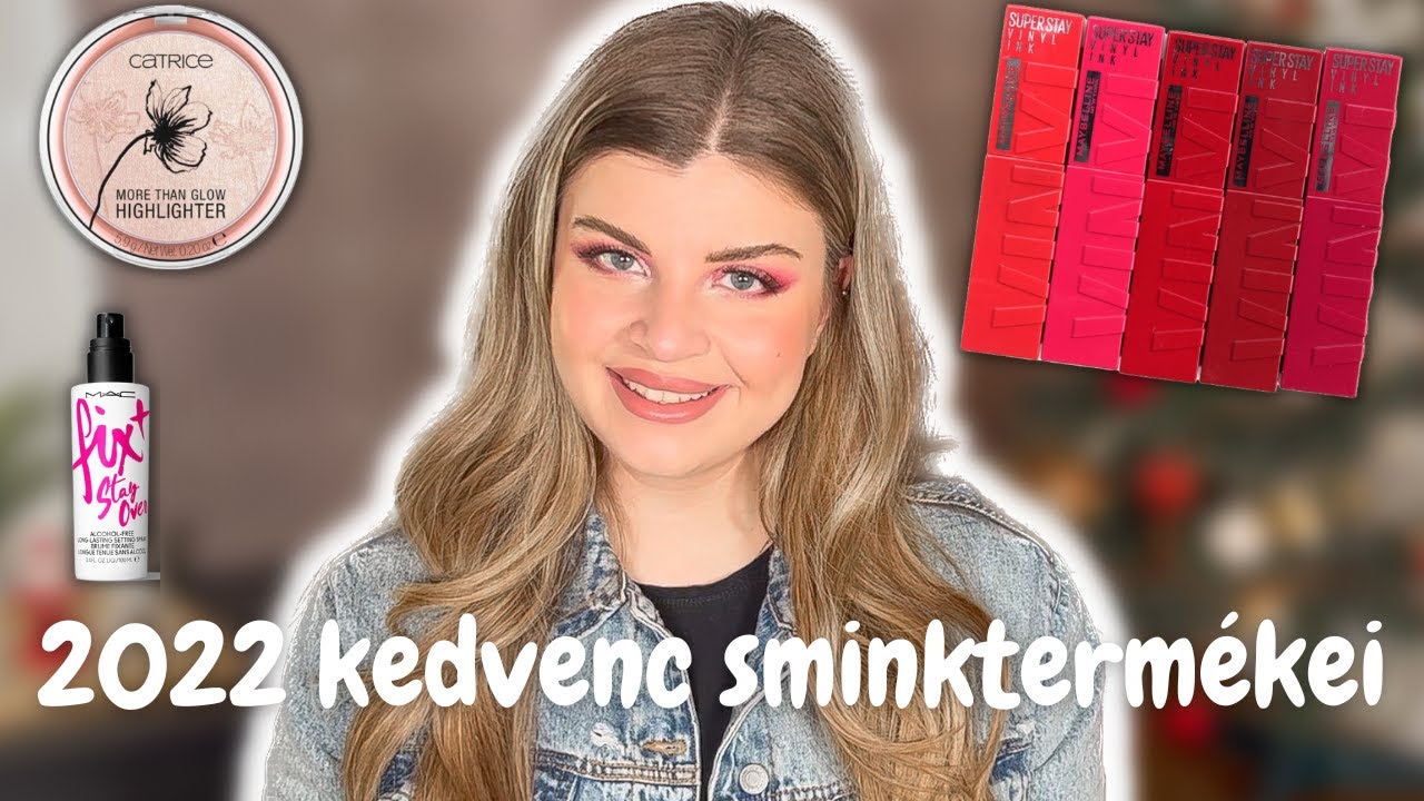 2022 LEGJOBB SMINKTERMÉKEI | Kedvenc sminkek | Fejes Réka