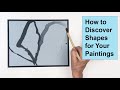 How to Discover Shapes for Your Paintings / Art with Adele