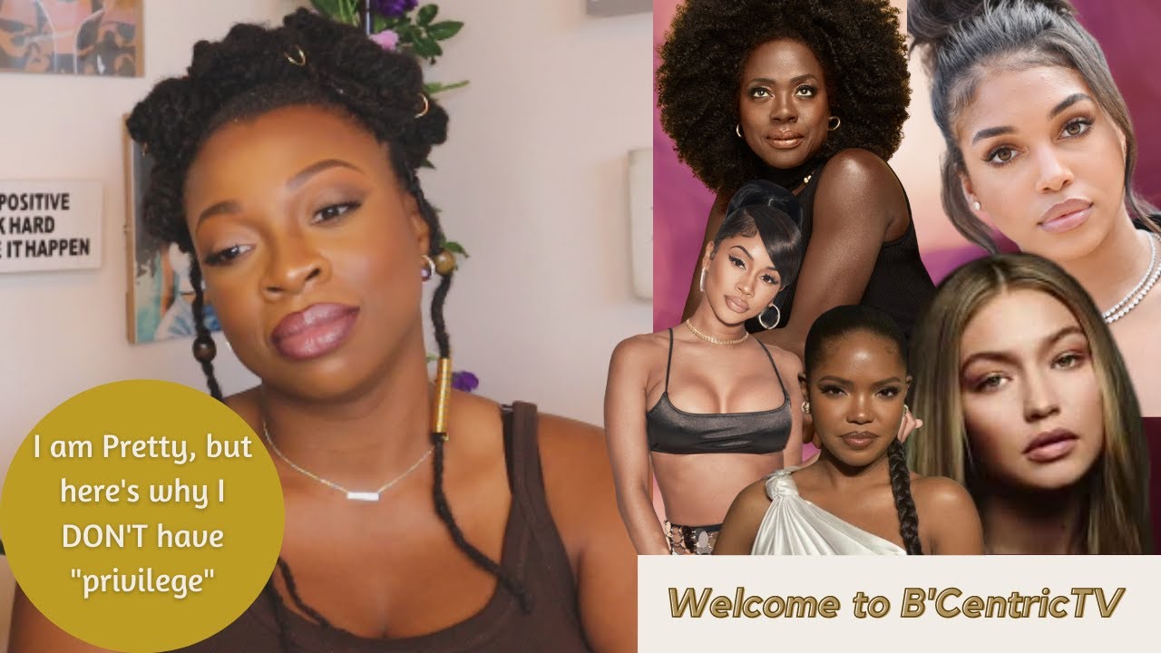 I am Pretty, but I DON'T have 'Pretty Privilege'