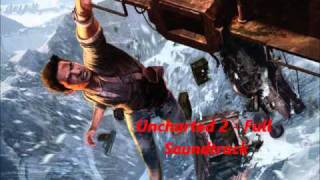 Uncharted 2 - Full Soundtrack (All Tracks)