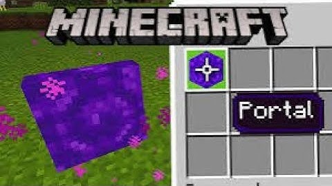 How To Get A Portal Block In Minecraft
