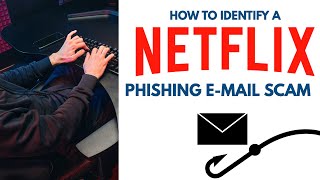 Diagnosing a Netflix Phishing E-Mail Scam