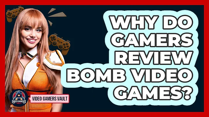 Why Do Gamers Review Bomb Video Games? - Video Gamers Vault