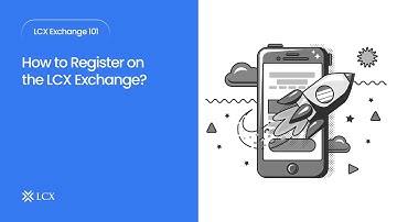 How to Register on the LCX Exchange?