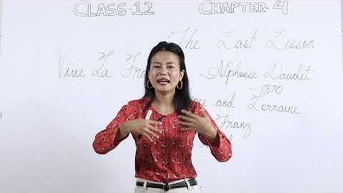 Class 12 Alt.English 19 Sept 2020 Topic : The Last Lesson by Alphonse Daudet