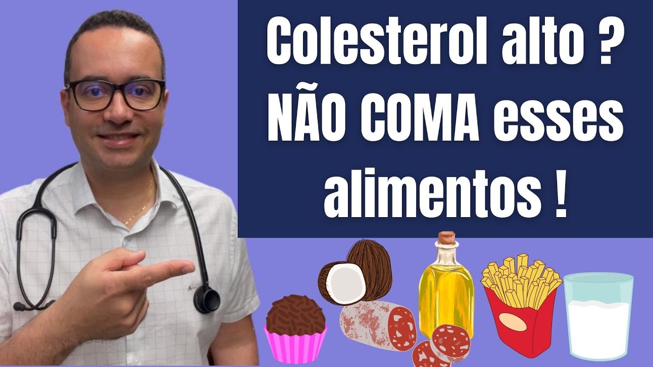 O que não pode comer quando está com o colesterol alto? - YouTube