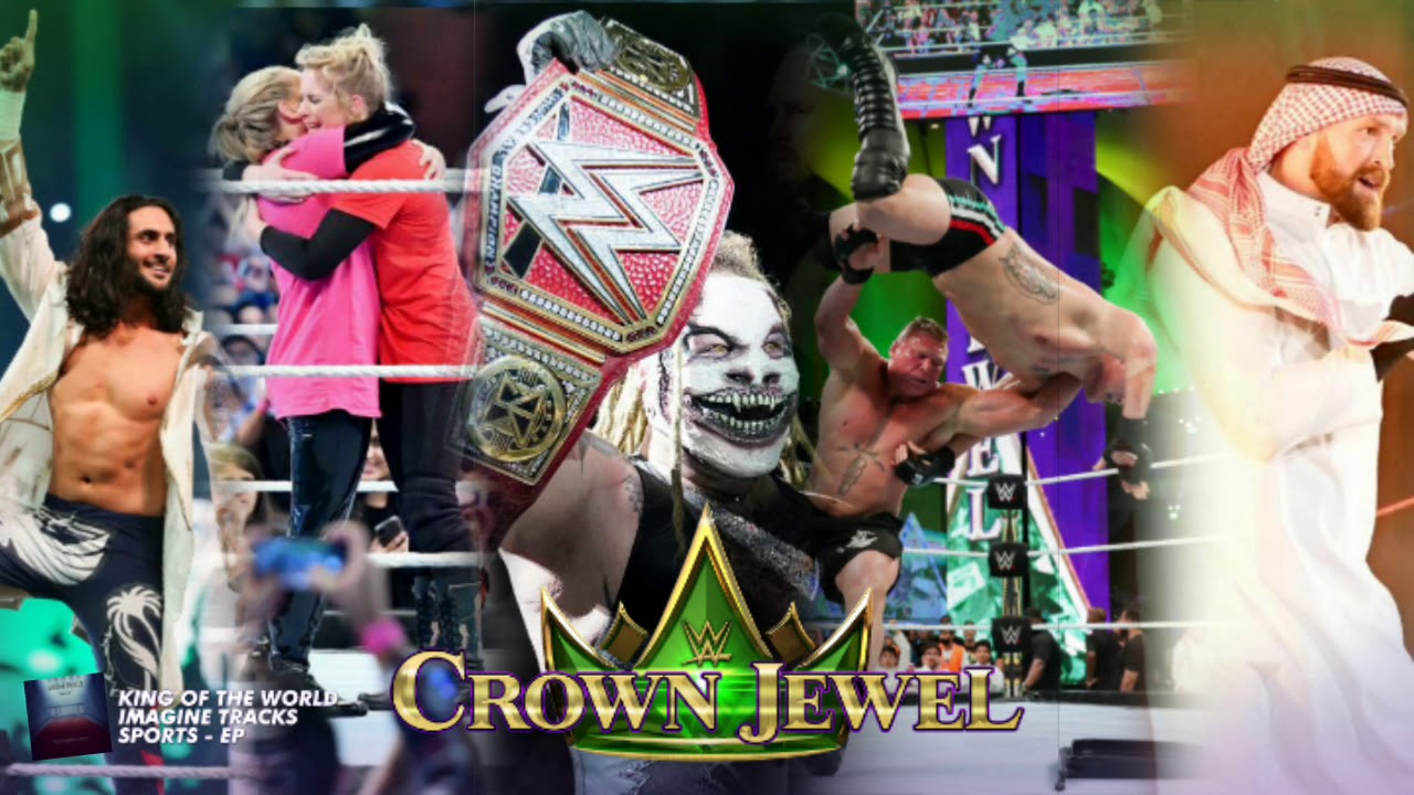 WWE Crown Jewel 2019 Highlights/Recap Theme: "King of the World" - Imagine Tracks
