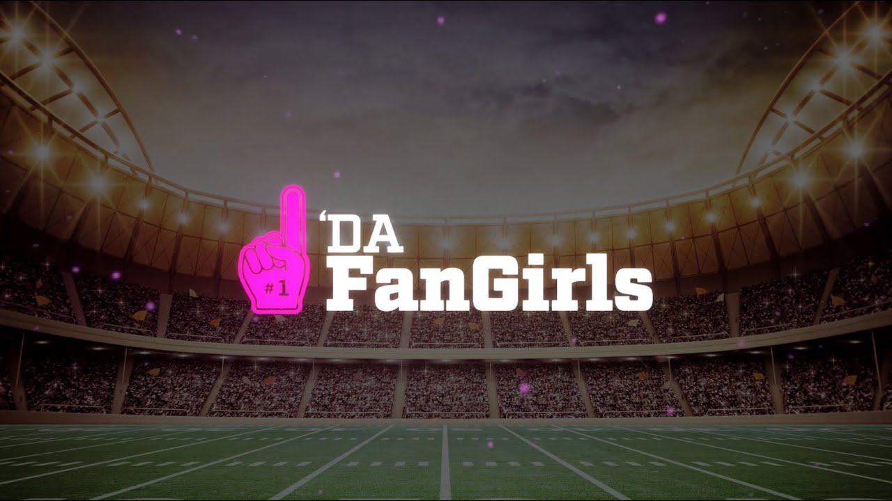 'DA FanGirls New Network of Sports Podcast YouTube