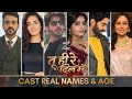 Tu Hi Re Dil Mein | Cast Real Name & Age | Zee TV Serial | Abrar Qazi, Priyanshi Yadav | Zee Plus