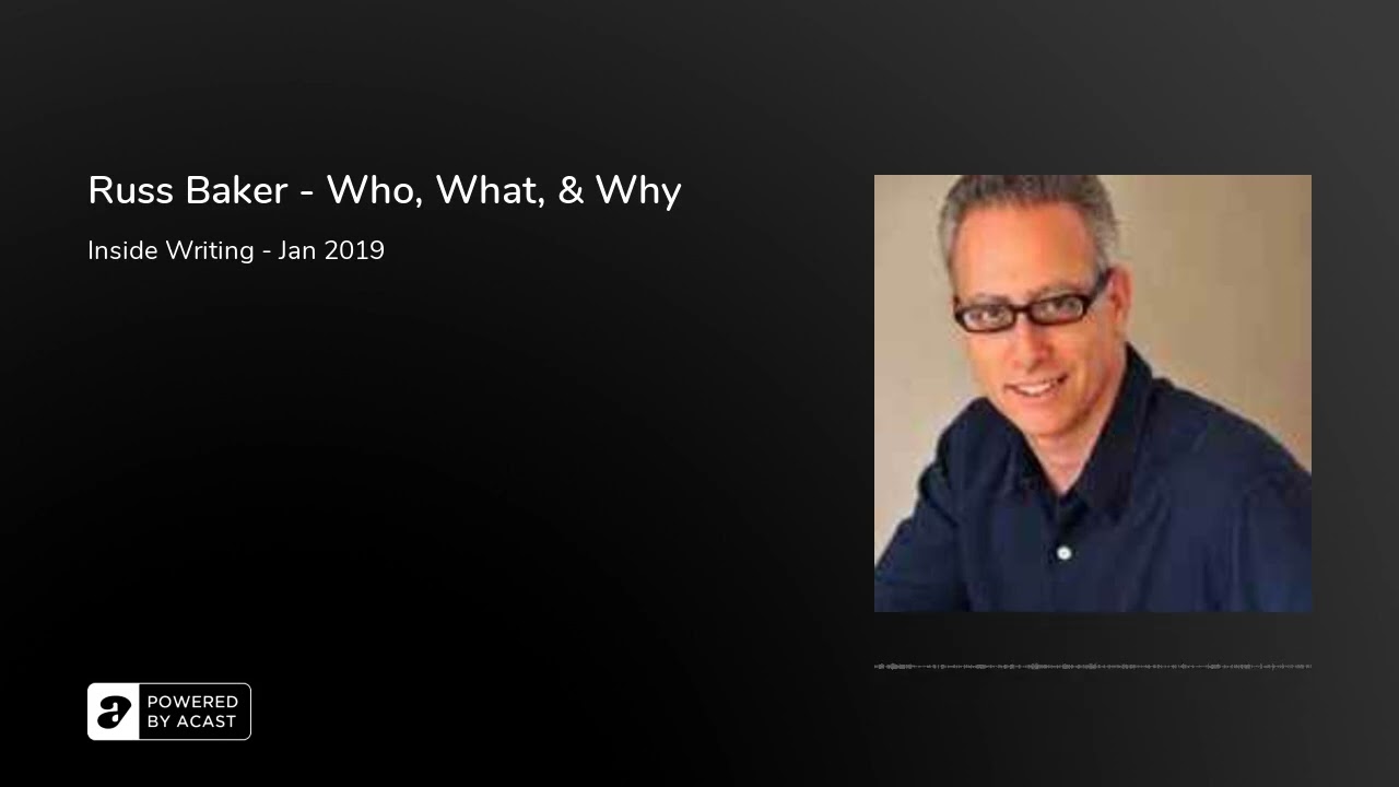 Russ Baker - Who, What, & Why (Jan 2019)
