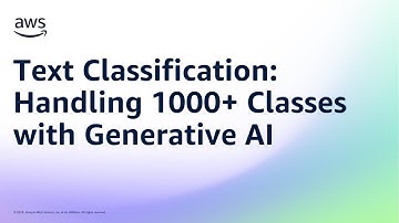 Text Classification: Handling 1000+ Classes with Generative AI | Amazon Web Services