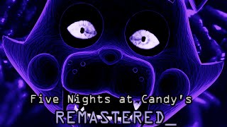 Five Nights at Candy's - Remastered title screen! Mostly bug fixes left and  the release date should be revealed soon : r/fivenightsatfreddys