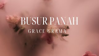 BUSUR PANAH - GRACE GRAMA || UNOFFICIAL LYRICS (LIRIK LAGU)