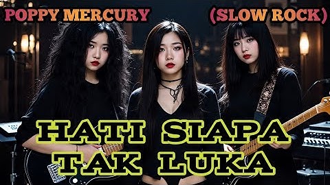 HATI SIAPA TAK LUKA - POPPY MERCURY (SLOW ROCK) COVER BY NABILAH STUDIO 