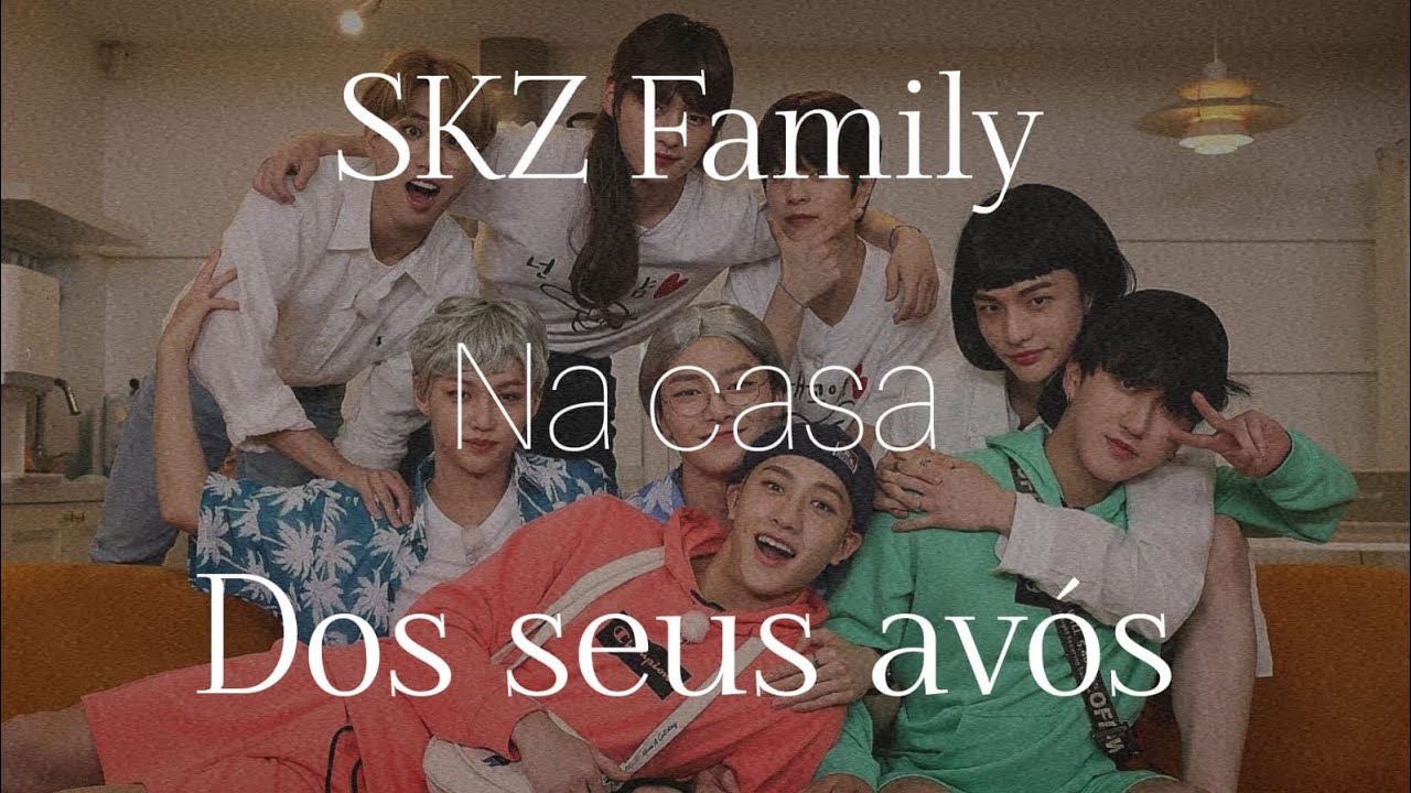 STRAY KIDS em ~ uma manhã agitada na casa dos vovós 