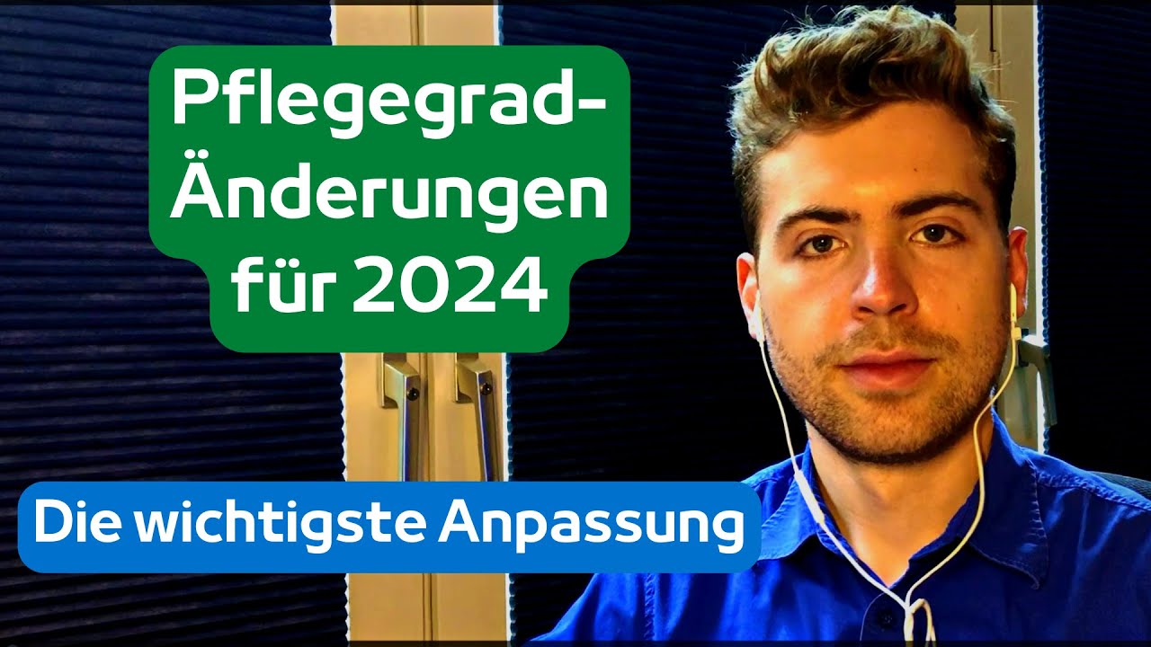  Pflegegrad Budgeterhöhung für 2024 - Mehr Pflegegeld & auch mehr 