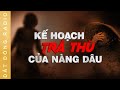 Nghe truyn ma  trch ai by gi  chuyn ma bi kch m chng nng du