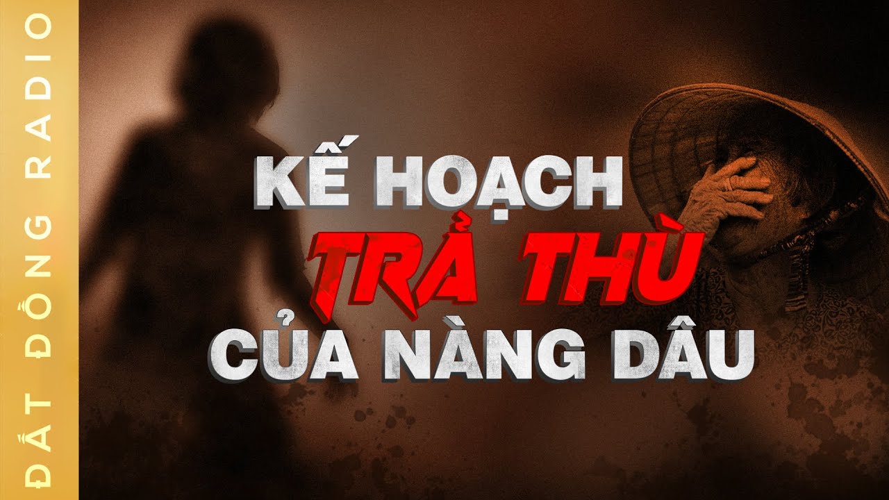 Nghe truyện ma : TRÁCH AI BÂY GIỜ - Chuyện ma bi kịch mẹ chồng nàng dâu
