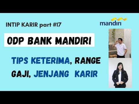 OFFICER DEVELOPMENT PROGRAM BANK MANDIRI : Range Gaji, Jenjang Karir | #IntipKarir part 17