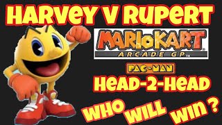 Mario Kart Arcade (Pac Man edition) Harvey v. Rupert.
