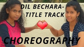 DIL BECHARA-TITLE TRACK|| TRIBUTE TO #SSR || CHOREOGRAPHY || DANCE || MUST WATCH LIKE
