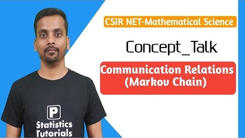 Communication Relation (Markov Chain), CSIR-NET (Statistics)|Pankaj Kumar| P Statistics Tutorials